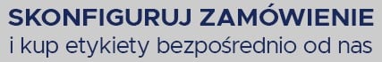 Zamów własne etykiety