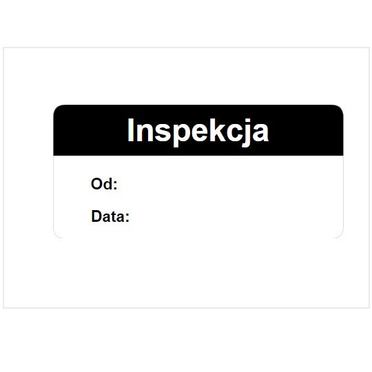 Czarno-biały szablon etykiety inspekcyjnej