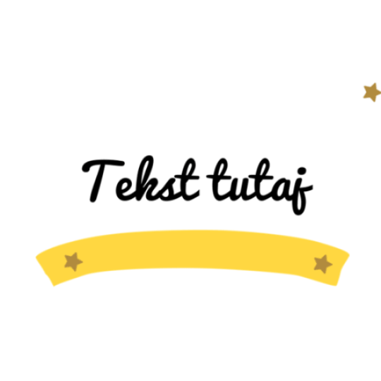Na białym tle czarny napis „Tekst tutaj” nad żółtym, wygiętym banerem z dwiema złotymi gwiazdkami po bokach. W prawym górnym rogu mała złota gwiazdka.