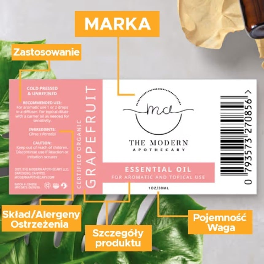 Etykieta olejku eterycznego marki The Modern Apothecary o pojemności 30 ml, wariant Grejpfrut. Na etykiecie znajdują się sekcje: marka ("The Modern Apothecary"), zalecane zastosowanie (aromatyczne i do użycia na skórę), skład (olej z owoców cytrusowych, ostrzeżenia przed użyciem oraz informacje dla alergików), szczegóły produktu (tłoczony na zimno, nierafinowany, certyfikowany organiczny), pojemność (30 ml) oraz kod kreskowy po prawej stronie. Na grafice widoczne są także kolorowe opisy wskazujące na różne 